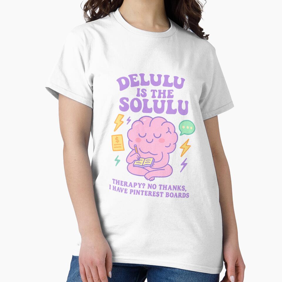 Delulu Is the Solulu – Cute Brain Cartoon Mental Health Meme Shirt by Ignis in  Aqua