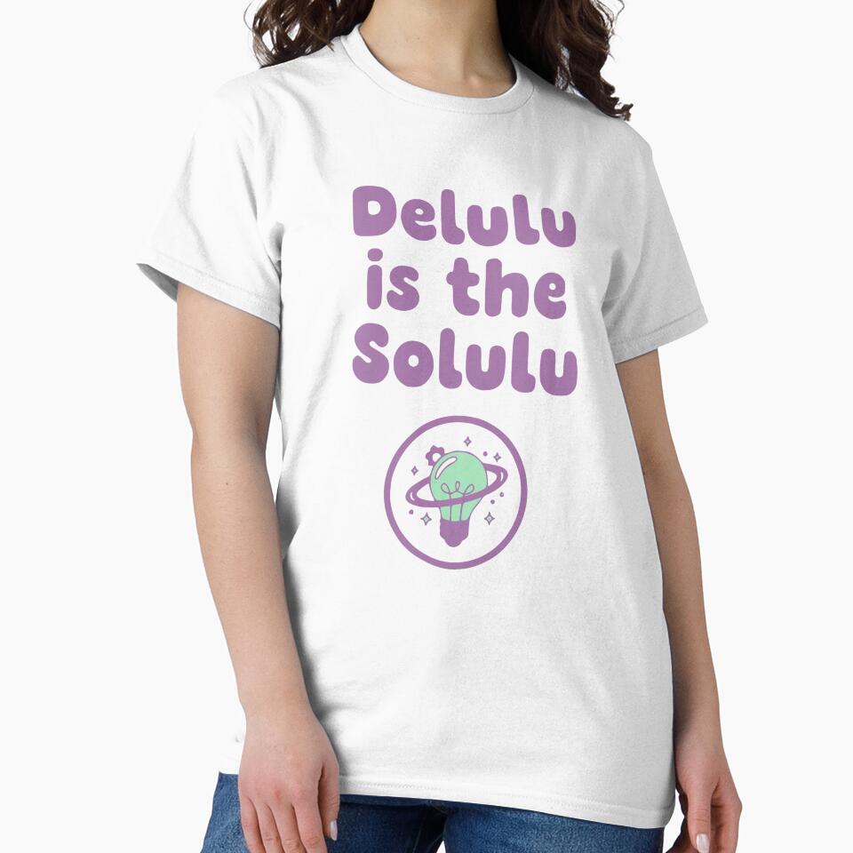 Delulu Is The Solulu - Funny Gen Z Meme & Viral Manifestation by Imaginationbeyond