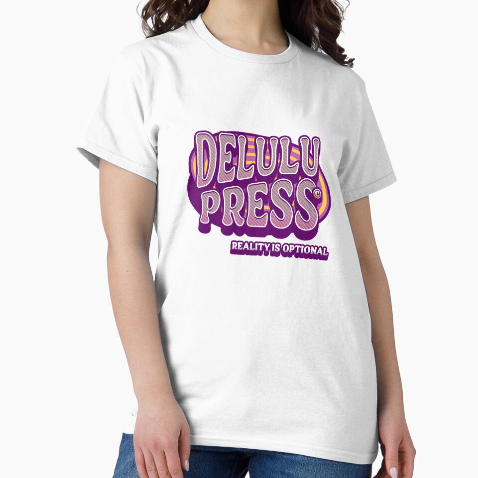 Funny Neurodivergent Shirt Delulu Press Reality Is Optional Retro Style ADHD Humor Neurospicy Humor Mental Health Sarcasm by RealLifeMerchies
