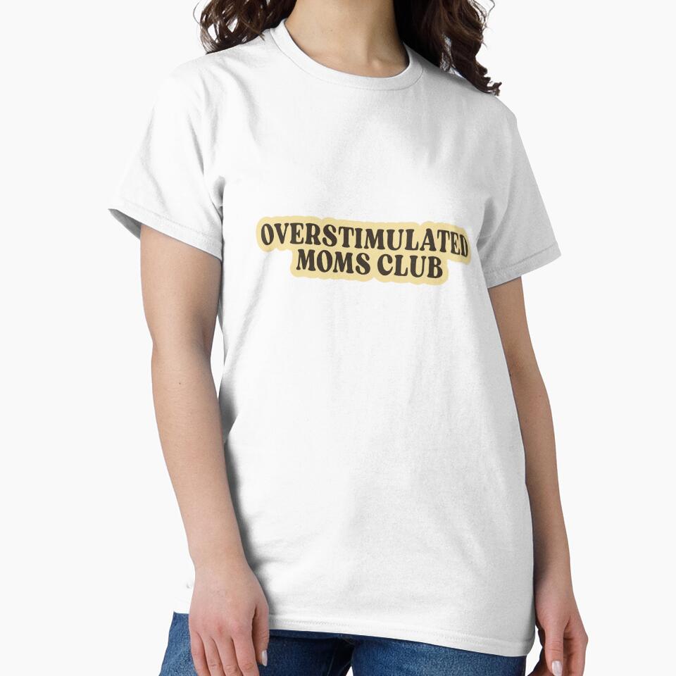 Overstimulated Moms Club by designing01Ar3