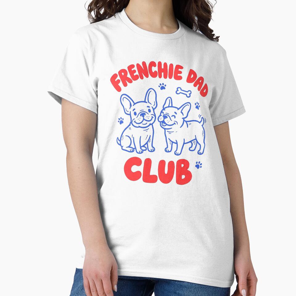 Frenchie Dad Club Funny French Bulldog Shirt by TeNovaStudio