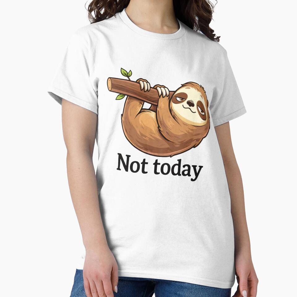 Funny Sloth Not Today Cartoon – Lazy Sloth Meme Cute Animal Sticker & T-Shirt Design by Dasts Cart