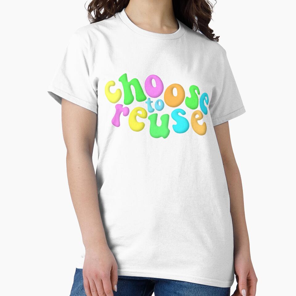 Environmental Advocacy Choose To Reuse Neon Multicolour by cashewdays