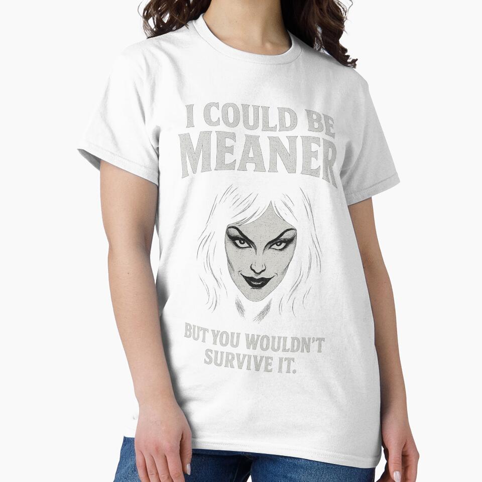 I could be meaner by SnapStick&Style