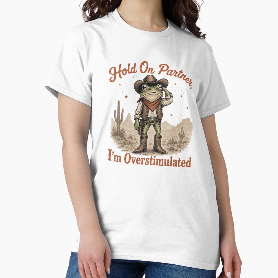 Hold On Partner I'm Overstimulated Cowboy Frog by anabellstar design co