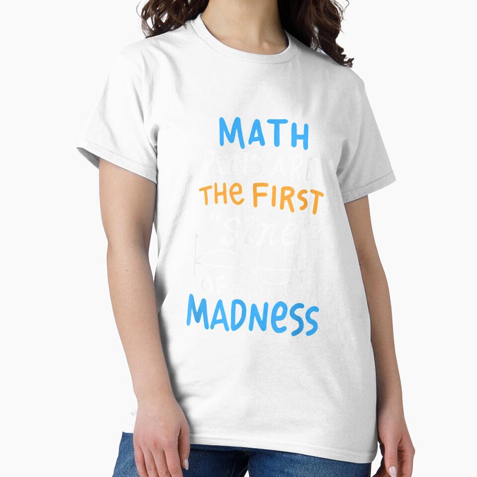 Funny Math, Math Puns Are The First Sine Of Madness by FlorisAldenkamp
