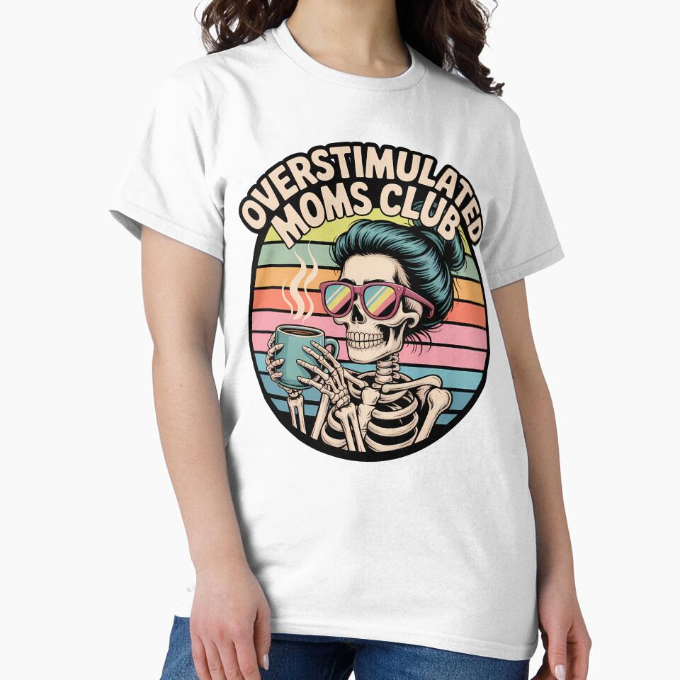 Overstimulated Moms Club Skeleton by BloomMarch