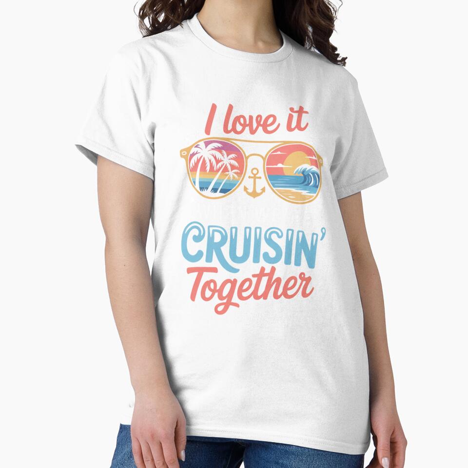 I Love It When We’re Cruisin’ Together Tropical Sunset Cruise 2026 Family Vacation Design by Gogetgiggles