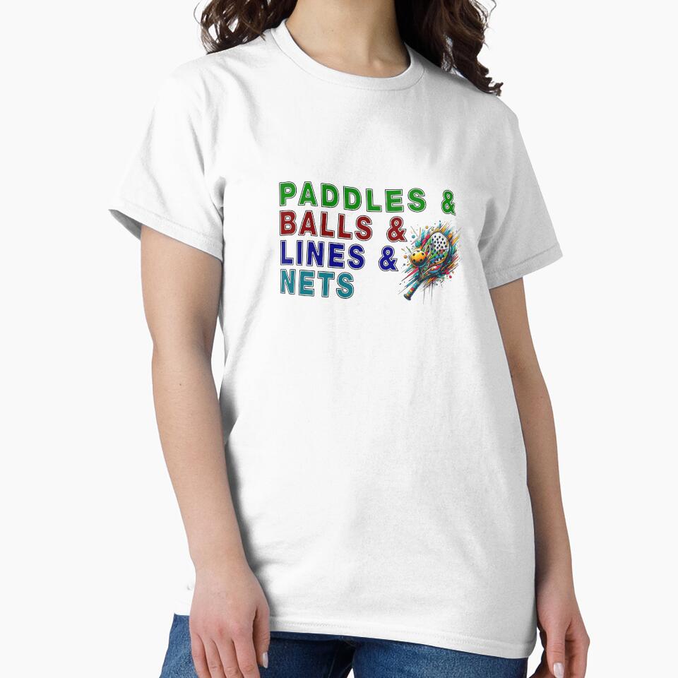PADDLES & BALLS & LINES & NETS - for Pickleball Players by Mindful-Designs