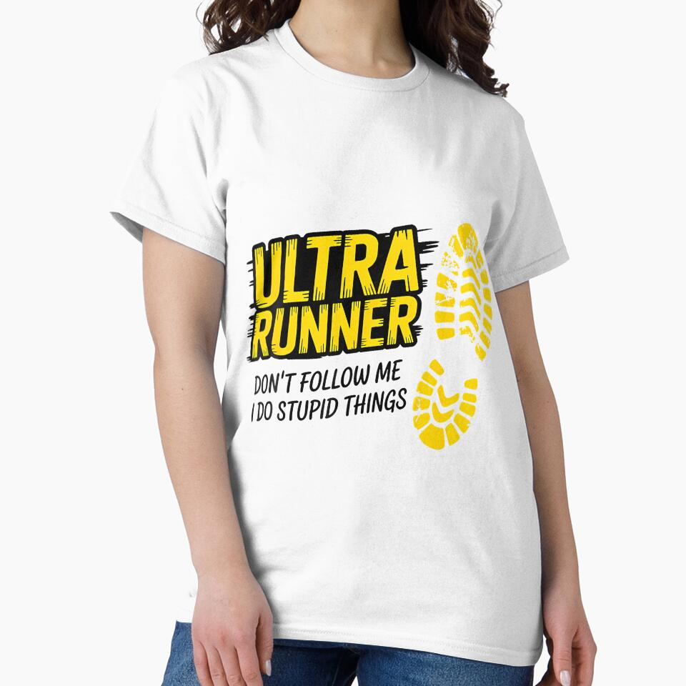 Ultra Runner I Do Stupid Things Funny Trail Run Quote by donadonvgran