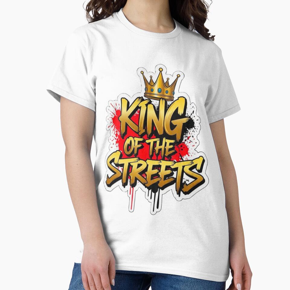 King of the Streets - Urban Streetwear Graphic T-Shirt by GraphicoGear