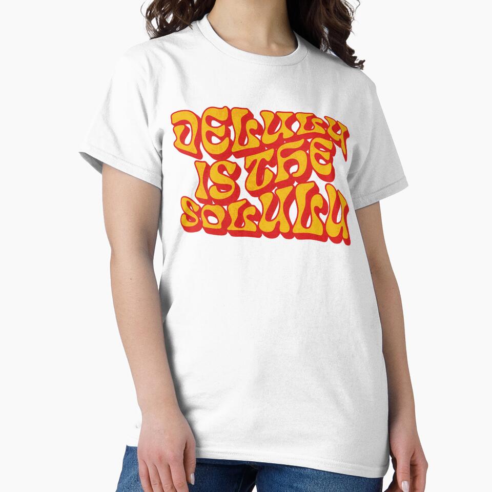 Delulu Is The Solulu Groovy Retro Quote by artCreativeColony