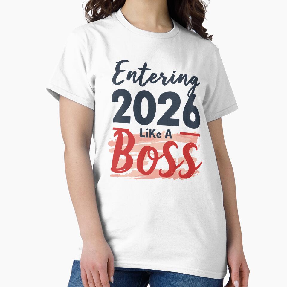 Entering 2026 Like a Boss New Year by DavidTeeStudio