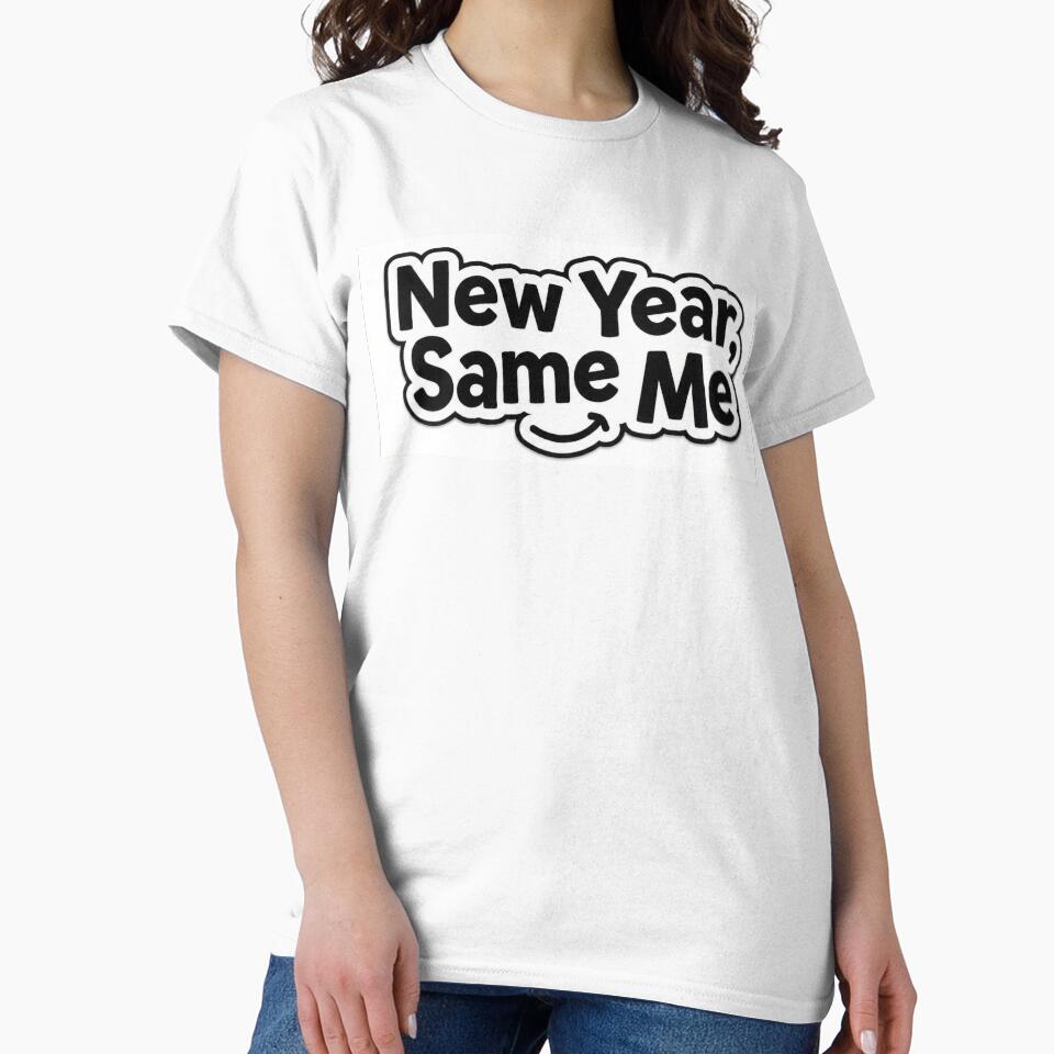 "New Year, Same Me" by Sahil-Art