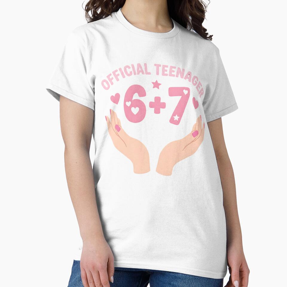 Funny Official Teenager 6+7 Birthday Girl by NADIASHOP86