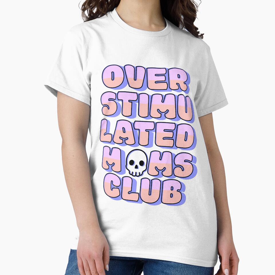 Overstimulated Mom's Club by DMarie0727