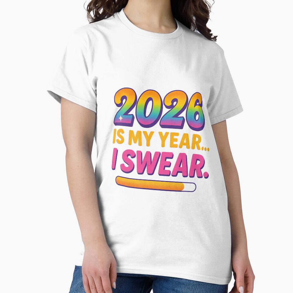 2026 Is My Year I Swear – Funny Sarcastic New Year Goals by Sun Sand & Sea Art