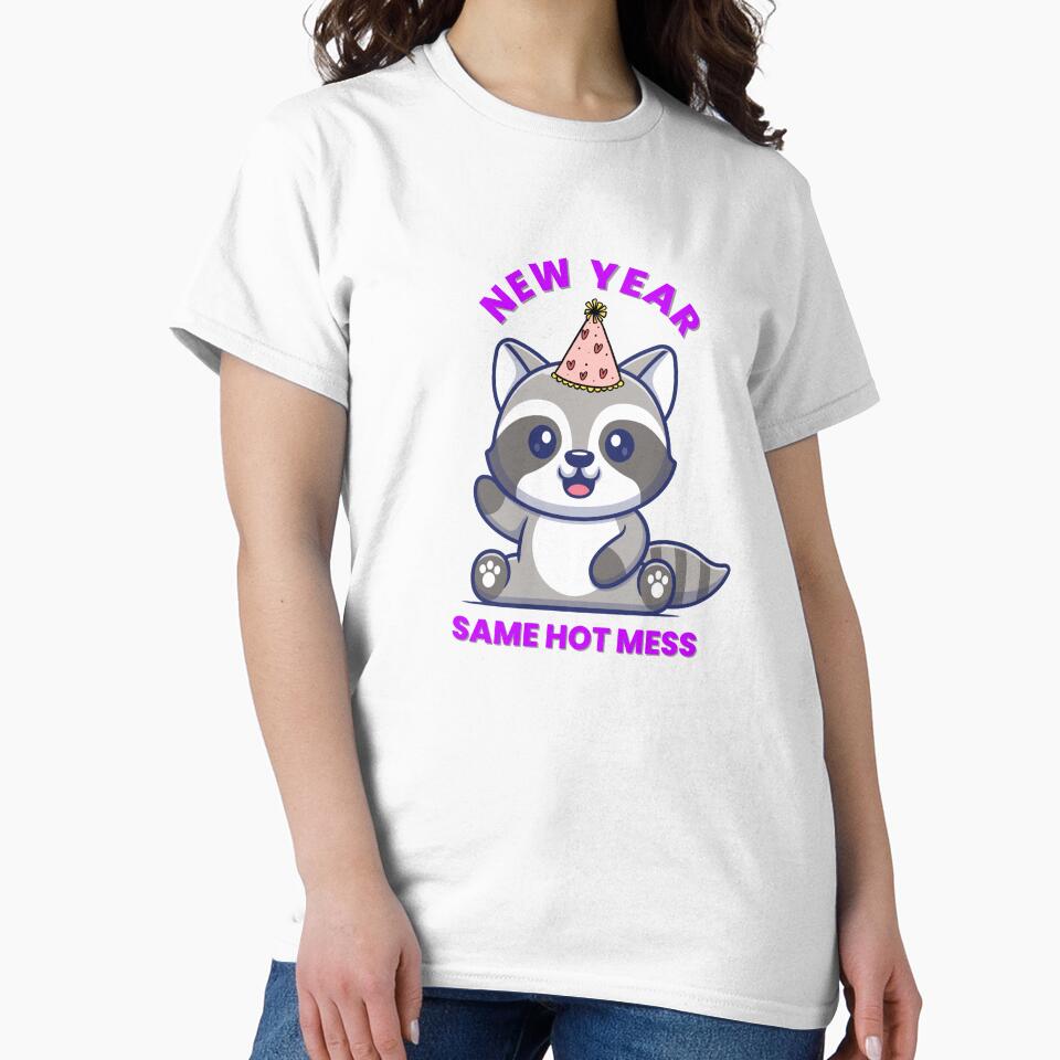 Funny New Year Same Hot Mess Raccoon by kreature56
