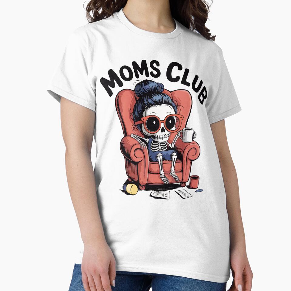 Moms Club Skeleton by Marcite