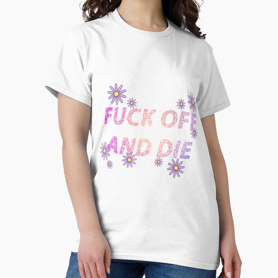 FUCK OFF AND DIE with flowers by yung6ix9ine