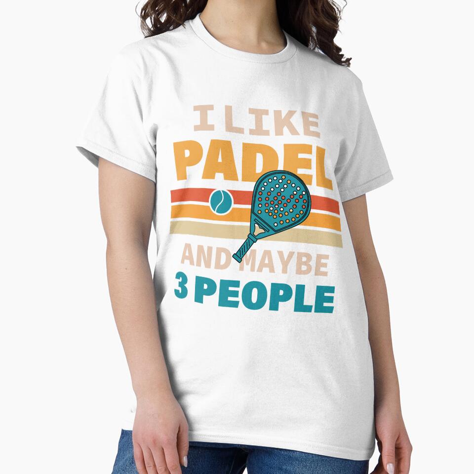I Like Padel And Maybe 3 People For Padel Addict by Cedinho