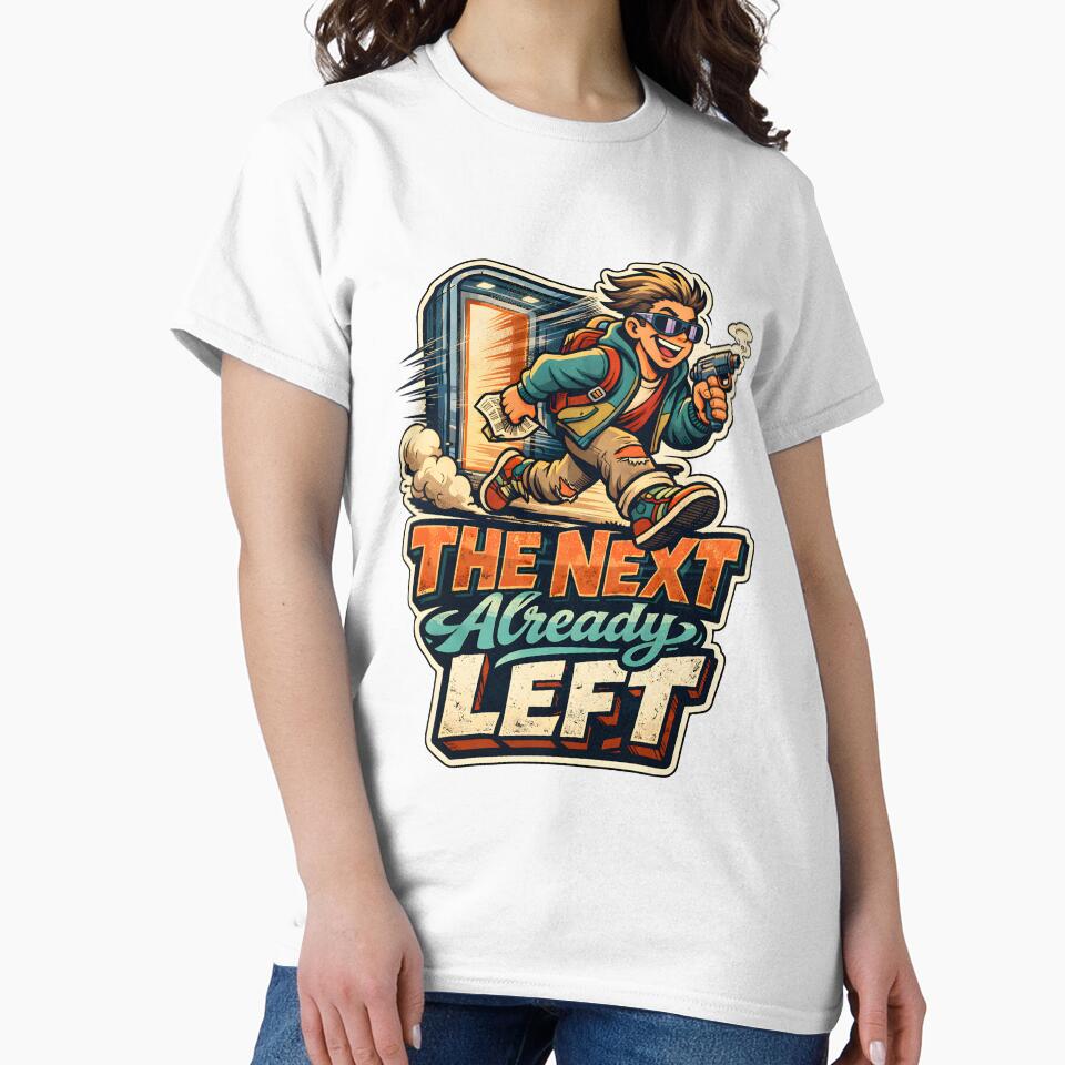 The Next Already Left Funny Retro Future Aesthetic - Speed Running Time Travel Satire Art - Vintage 90s Nostalgia Graphic - Futuristic Portal Motion Blur Design for Edgy Streetwear & Tech Fans by Vivaan Studio
