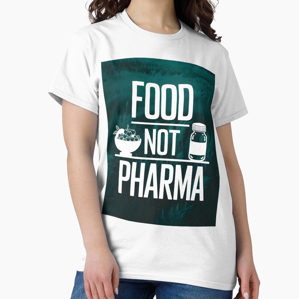 Food Not Pharma – Heal Naturally! by Vivid Art Zone