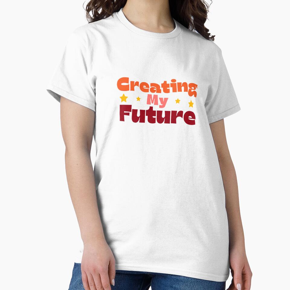 Creating My Future by ashleyhudson