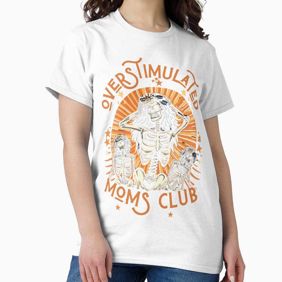 Overstimulated Moms Club Skeleton Women's Power by PROPera-design