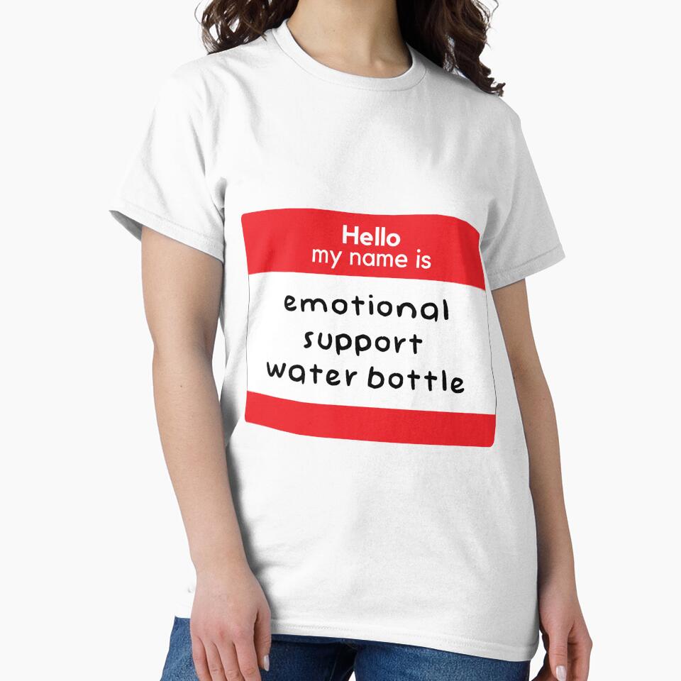 Hello my name is emotional support water bottle by hcohen2000