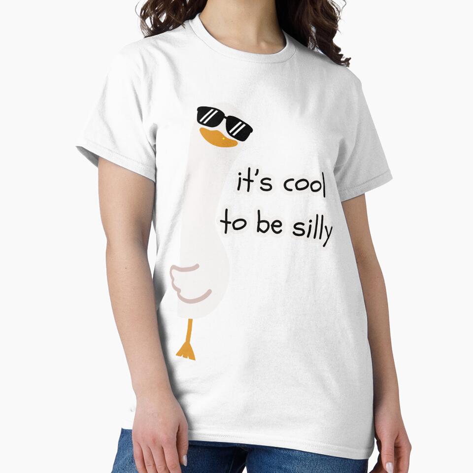 It’s Cool to Be Silly – Goose Vibes for the Goofy Girlies by A Little Unhinged