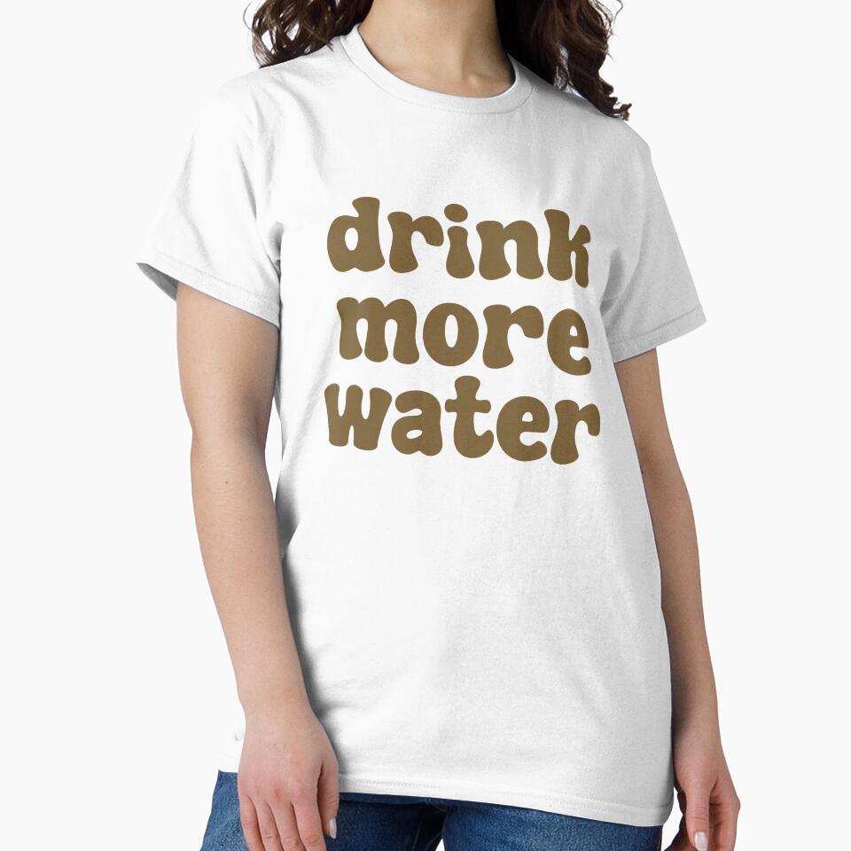 Drink More Water - Brown by michaelawells97