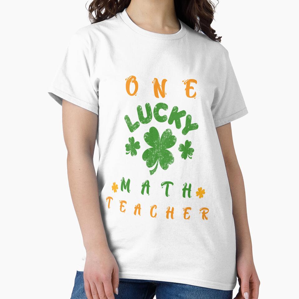 One Lucky math Teacher St. Patrick's Day School by PrintifyStyle