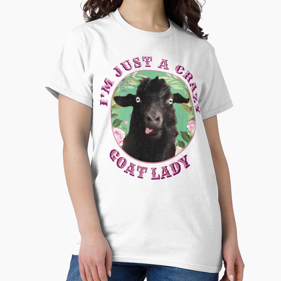 I'm Just A Carzy Goat Lady by Bunkis1st