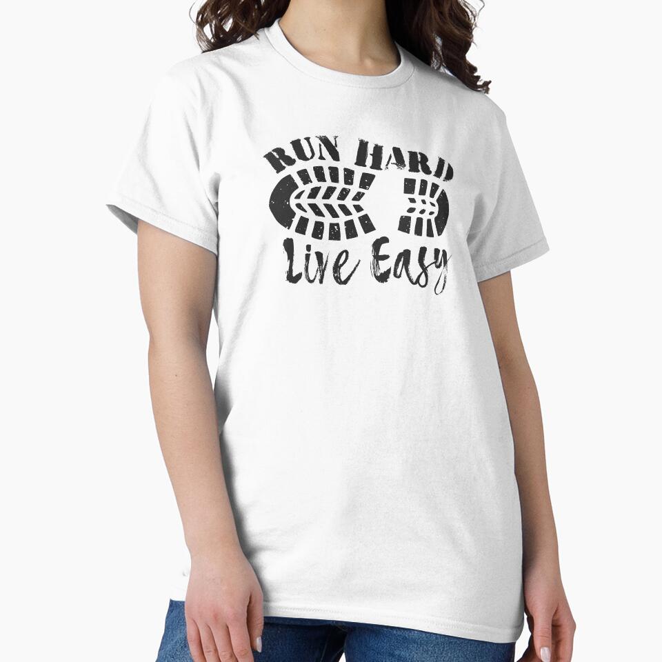 Run Hard, Live Easy by Esskay Designs