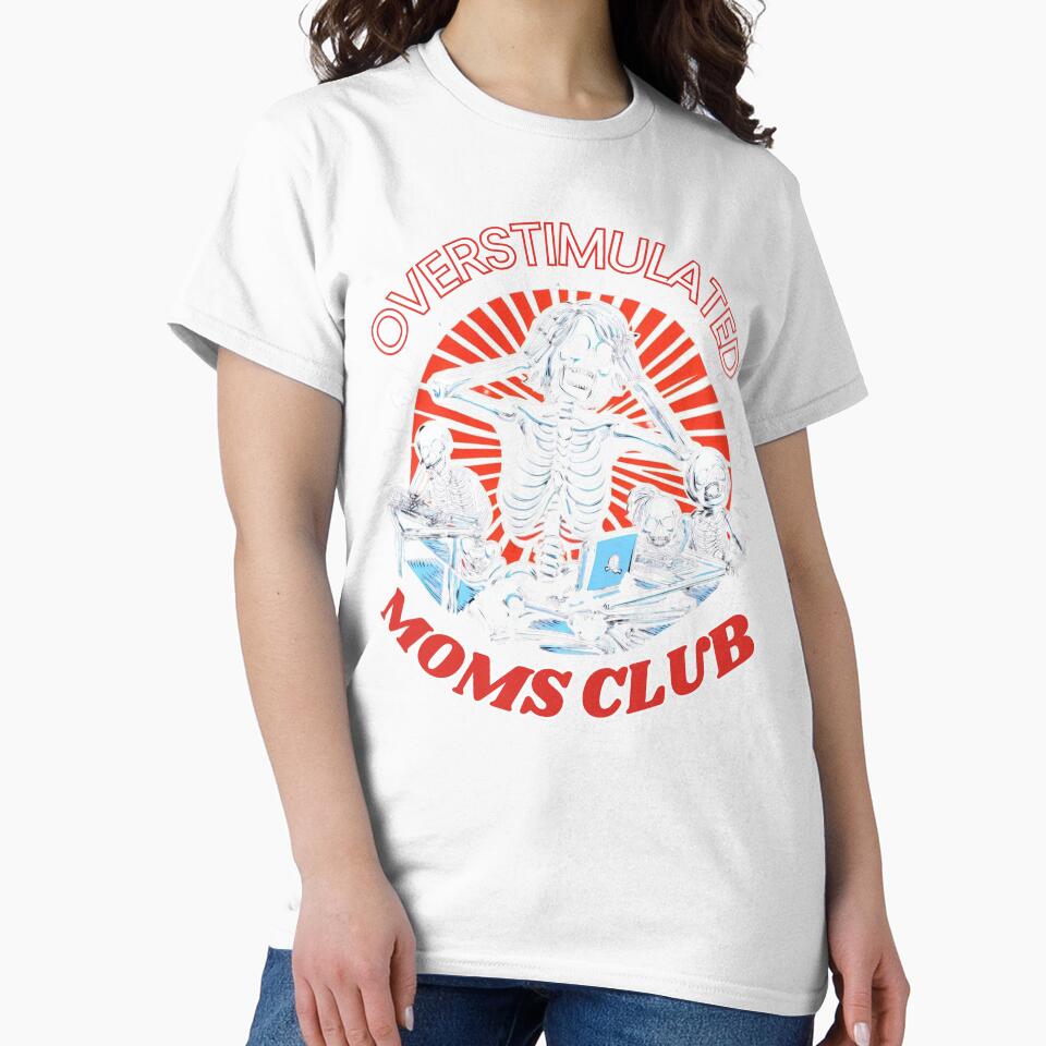 Overstimulated Moms Club Skeleton Family Edition by PROPera-design