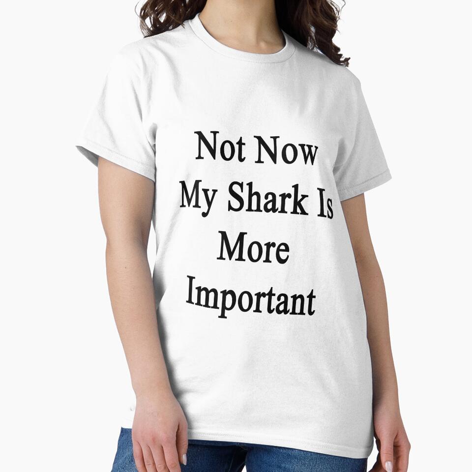 Not Now My Shark Is More Important by supernova23