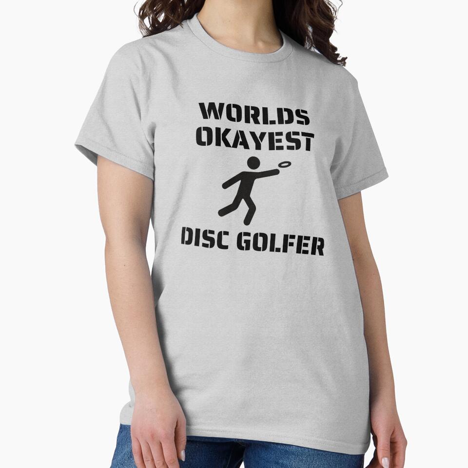 Worlds okayest disc golfer by Sweet Champagne Designs