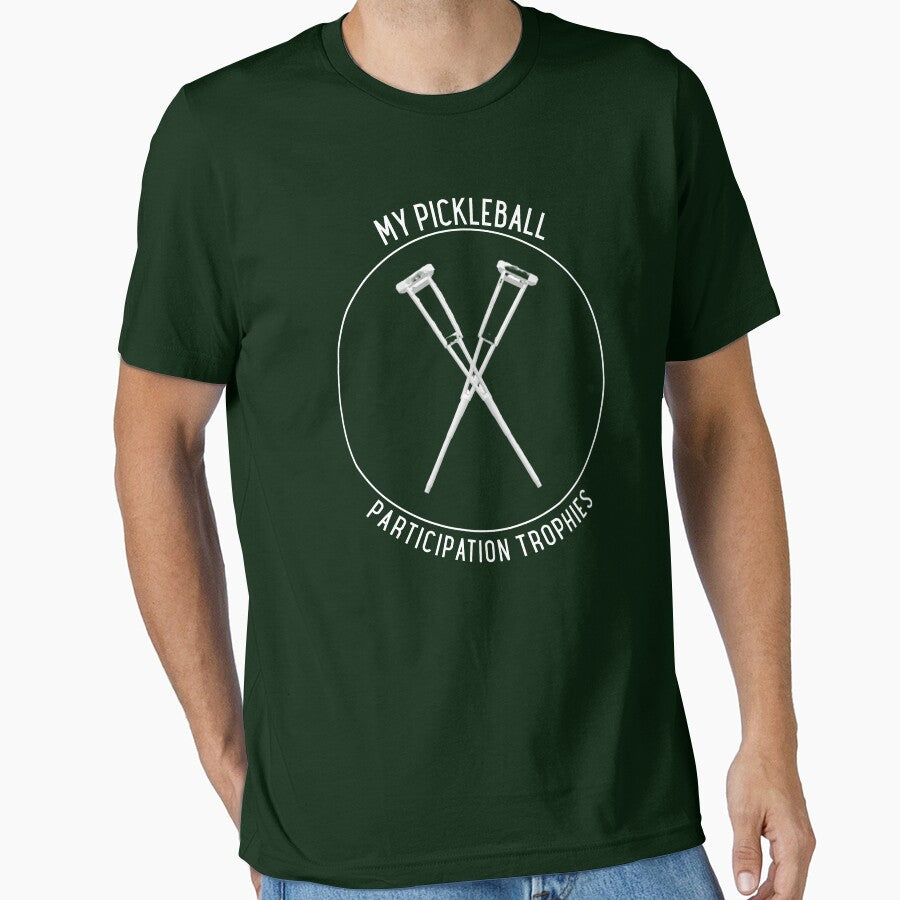 My Pickleball Participation Trophies Crutches T-Shirt by Republic of Wit