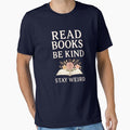 Read Books Be Kind Stay Weird – Feminine Floral Book Lover by AmeliaKrysiak