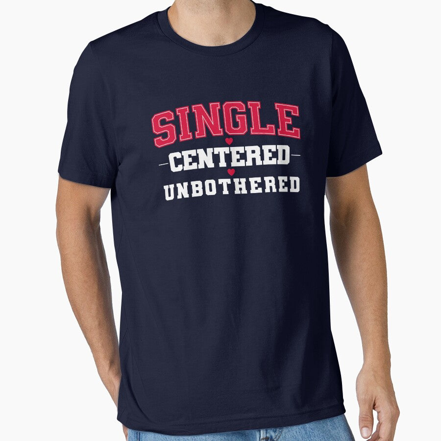 Single Centered Unbothered Minimalist Quote T-Shirt by PixelGrafiks