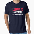 Single Centered Unbothered Minimalist Quote T-Shirt by PixelGrafiks