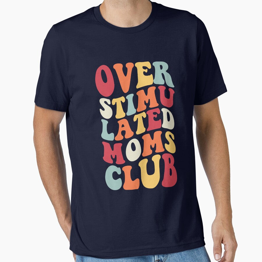 Overstimulated Women's Retro Overstimulated Moms Club Gear by DynamicDesign