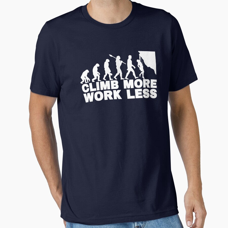 Climb More Work Less by FurioInc