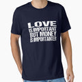 love is important but money is importanter by YaassDesign