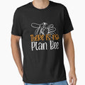 There is No Plan Bee by ComfyRebel