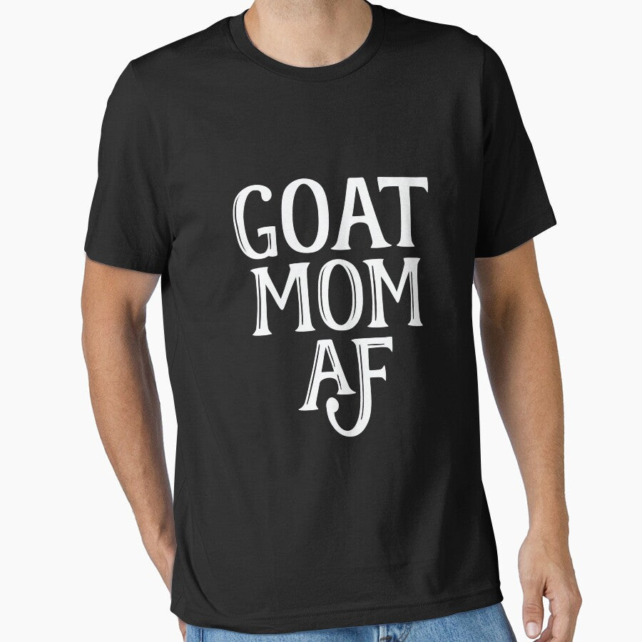 Goat Mom AF by BUBLTEES