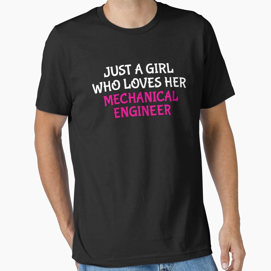 Just A Girl Loves Mechanical Engineer Wife T-Shirt by zcecmza