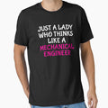 Just A Lady Mechanical Engineer Girl Gift T-shirt by zcecmza