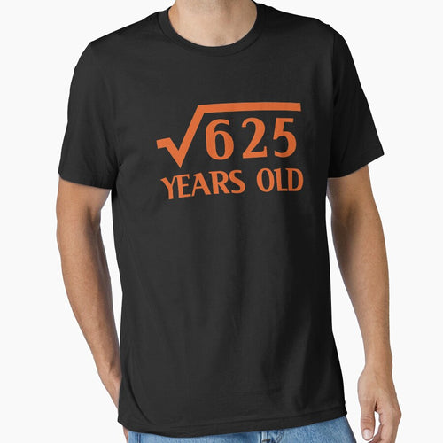 25th Happy Birthday Art 25 Years Old Square Root of 625 by melsens